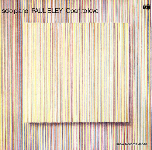 BLEY, PAUL open, to love PA-7073