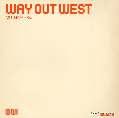 WAY OUT WEST muthafka DP1151
