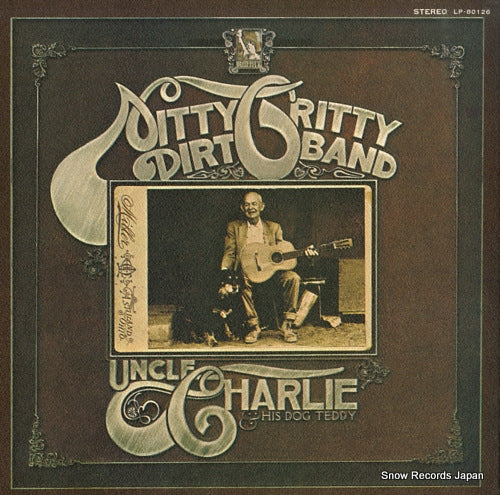 NITTY GRITTY DIRT BAND uncle charlie & his dog teddy LP-80126