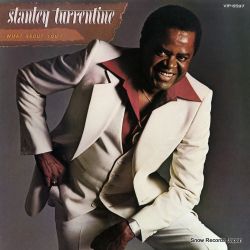TURRENTINE, STANLEY what about you! VIP-6597