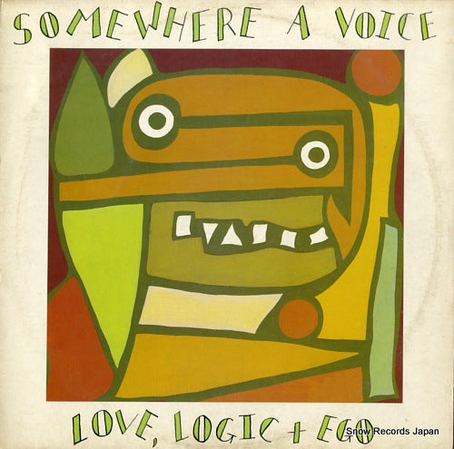 SOMEWHERE A VOICE love, logic + ego PEY001