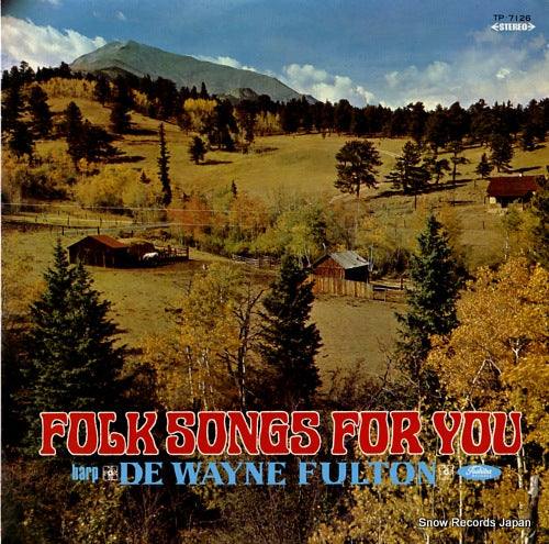 FULTON, DE WAYNE folk songs for you TP-7126
