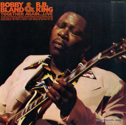 BLAND, BOBBY, AND B.B. KING together again...live YX-8033-AB