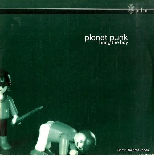 PLANET PUNK bang the boy PULSE070