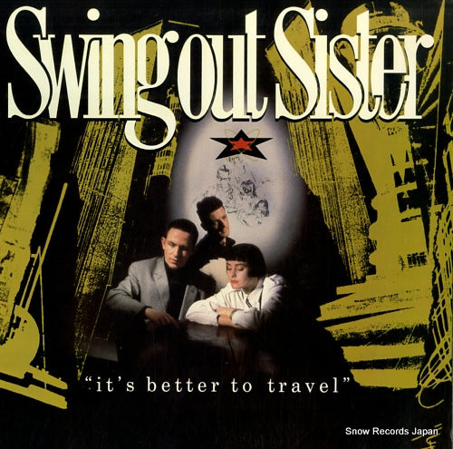 SWING OUT SISTER it's better to travel 832213-1Q-1