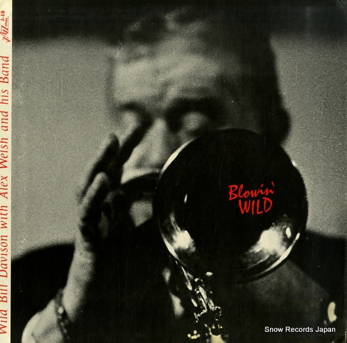 DAVISON, WILD BILL blowin' wild J-18