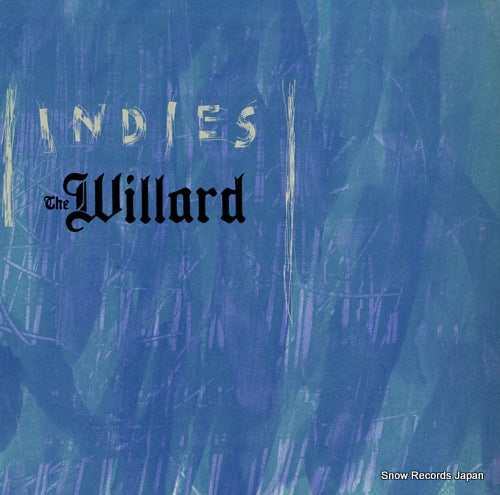 WILLARD, THE indies 007L