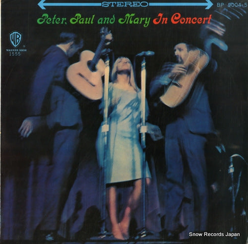 PETER, PAUL AND MARY peter, paul and mary in concert BP9004.5