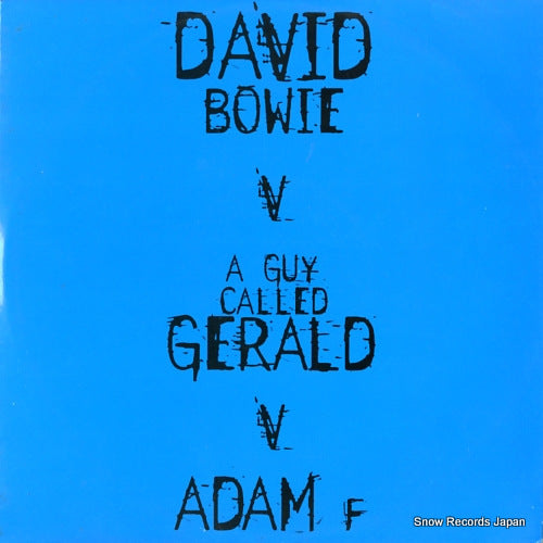 BOWIE, DAVID, VS. A GUY CALLED GERALD VS. ADAM F telling lies LC0316 / 74321-39741-1