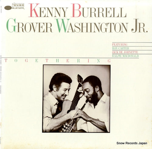 BURRELL, KENNY, AMD GROVER WASHINGTON JR. togethering BNJ-91002
