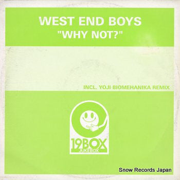 WEST END BOYS why not 19BOX003