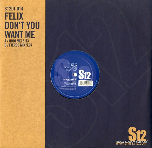 FELIX don't you want me S12DJ-014