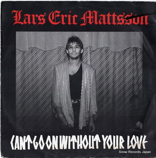 MATTSSON, LARS ERIC can't go on without your love LEMEP10