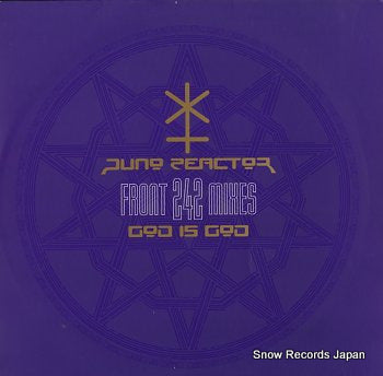 REACTOR, JUNO god is god front 242 mixes BR054