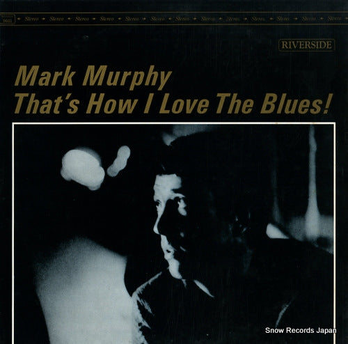 MURPHY, MARK that's how i love the blues ! SMJ-6091