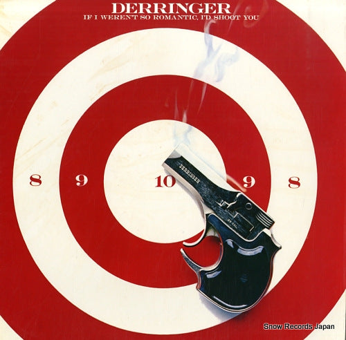 DERRINGER if i weren't so romantic, i'd shoot you 25AP1081