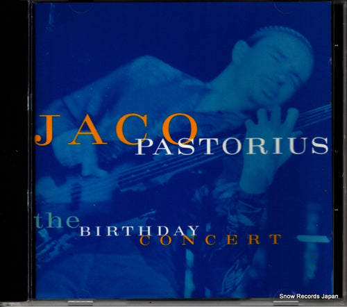PASTORIUS, JACO the birthday concert 9362-45290-2