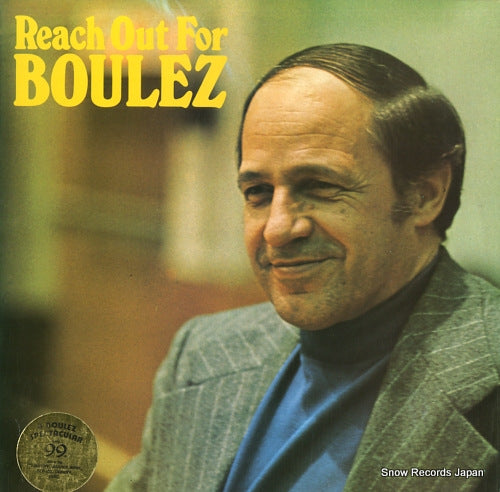 BOULEZ, PIERRE reach out for boulez CBS73333