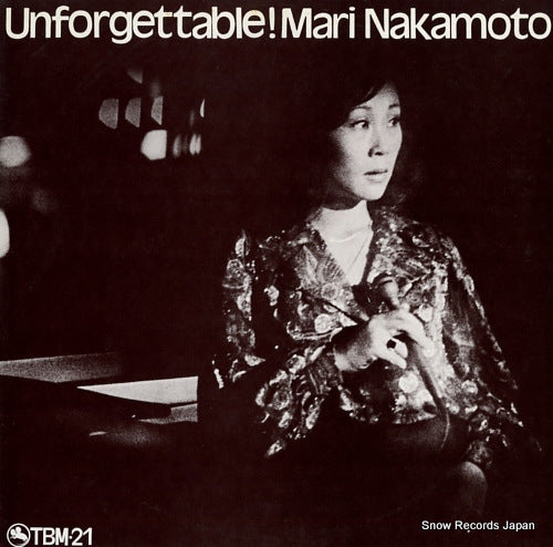 NAKAMOTO, MARI unforgettable! TBM.21