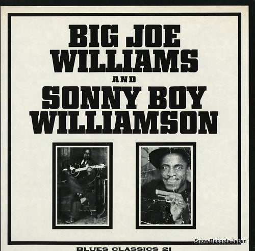 WILLIAMSON, SONNY BOY, AND BIG JOE WILLIAMSON blues classics 21 BC21