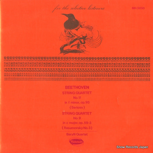 BARYLLI QUARTET beethoven; string quartet no.11 "serioso", no.9 "rasumovsky no.3" MH5050