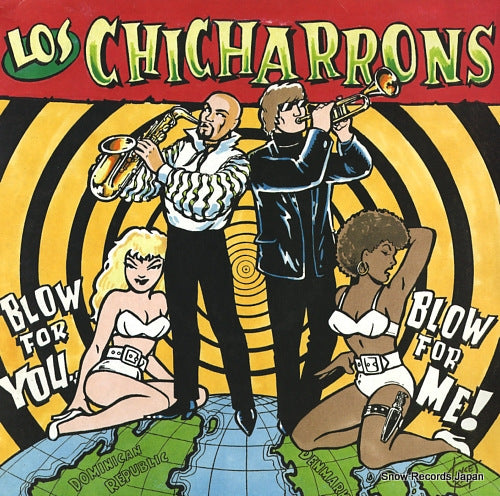 LOS CHICHARRONS blow for me blow for you! TUCH057LP