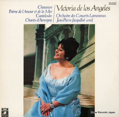 DE LOS ANGELES, VICTORIA chausson; poeme de l'amour et de la mer canteloube EAA-80068