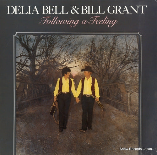 BELL, DELIA, AND BILL GRANT following a feeling ROUNDER0257