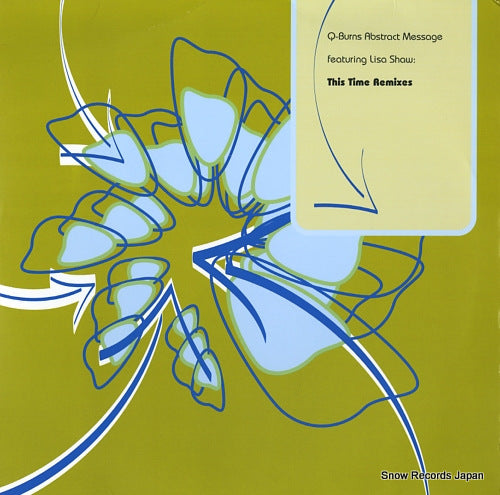 Q-BURNS ABSTRACT MESSAGE this time (remixes) 8TH01-1