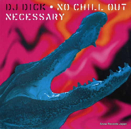 DJ DICK no chill out necessary EFA02155-02MS