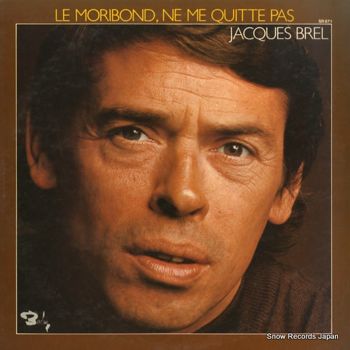 BREL, JACQUES le moribond ne me quitte pas SR871