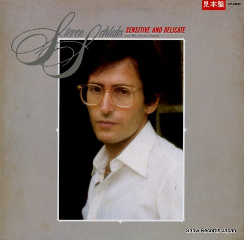 SCHLAKS, STEVEN sensitive and delicate VIP-28015