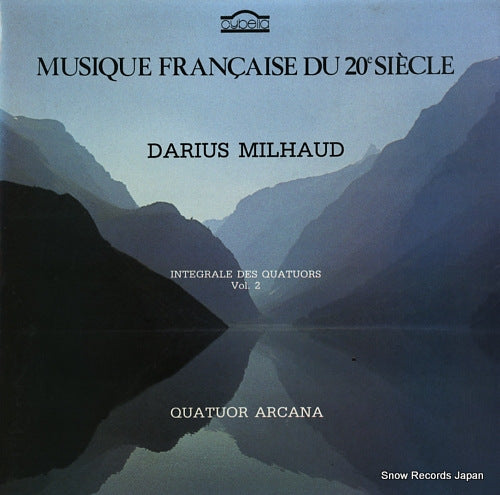 QUATUOR ARCANA darius milhaud; integrale des quatuors vol.2 CY653