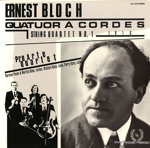 PRO ARTE QUARTET bloch; quator a cordes LR-120