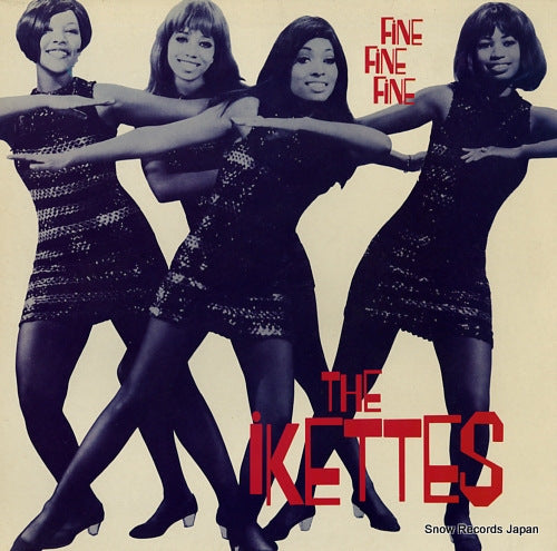 IKETTES, THE fine fine fine KENT063