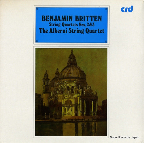 ALBERNI STRING QUARTET, THE benjamin britten; string quartets nos.2 and 3 CRD1095