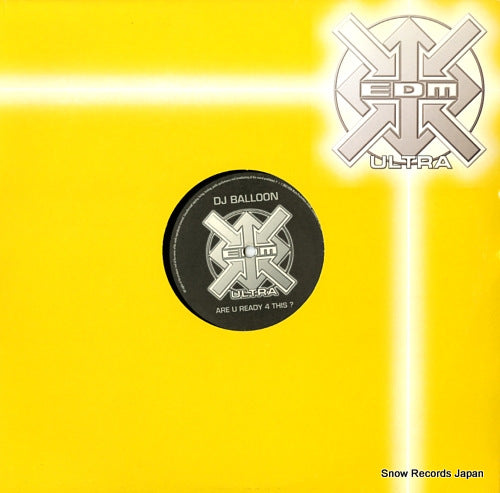 DJ BALLON are u ready 4 this? EDMU001-1