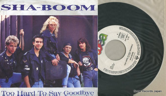 SHA-BOOM too hard to say goodbye 247598-7