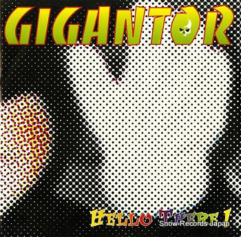 GIGANTOR hello there TASK34