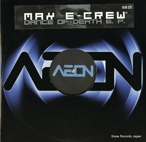 MAX E-CREW dance of death e.p. AEON020
