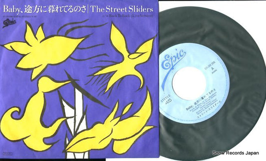 STREET SLIDERS, THE baby tohouni kureterunosa 07.5H-398