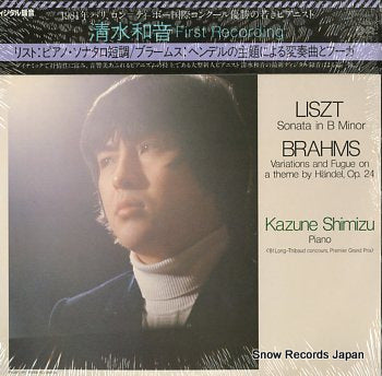 SHIMIZU, KAZUNE liszt; sonata in b minor/brahms; variations and fugue on a theme by handel, op.24 28AC1413