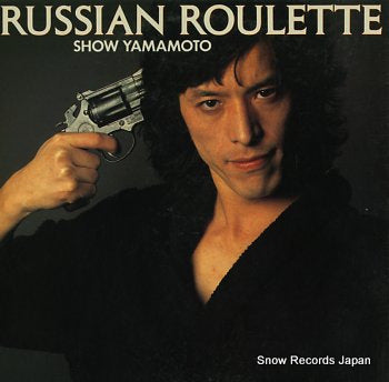YAMAMOTO, SHOW russian roulette 25.3H-8