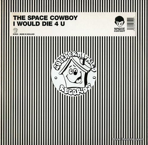 SPACE COWBOY, THE i would die 4 u ECB29