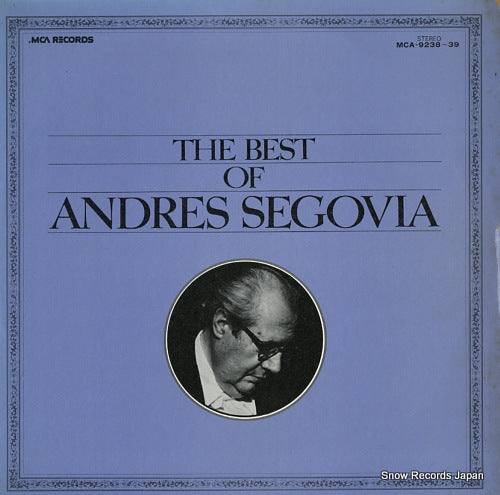 SEGOVIA, ANDRES the best of andres segovia MCA-9238