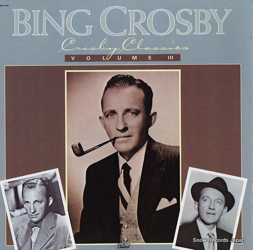 CROSBY, BING crosby classics volume iii SM-11740