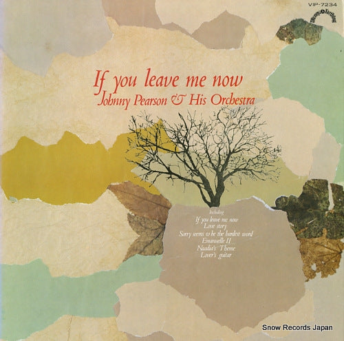 PEARSON, JOHNNY if you leave me now VIP-7234