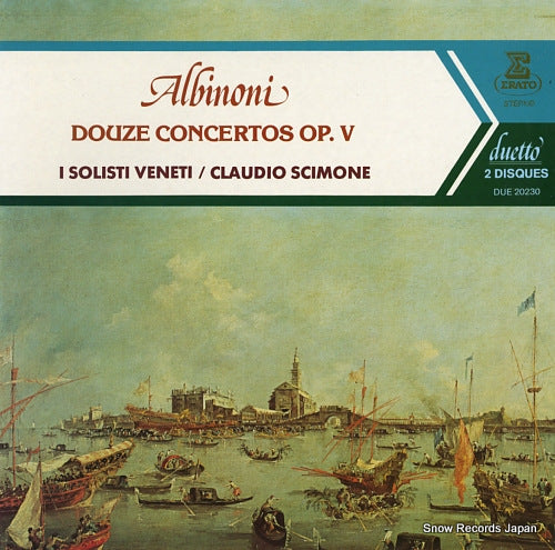 SCIMONE, CLAUDIO / I SOLISTI VENETI albinoni; douze concertos op.v DUE20230