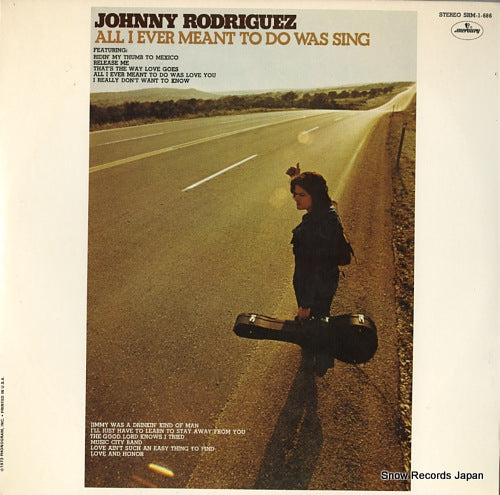 RODRIGUEZ, JOHNNY all i ever meant to do was sing SRM-1-686
