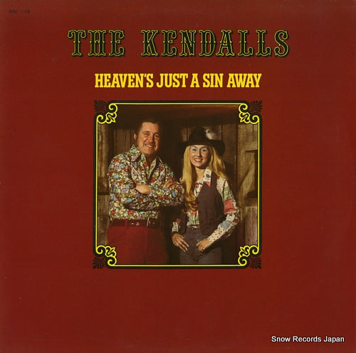 KENDALLS, THE heaven's just a sin away OV-1719